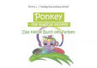 Ponkey, the magical monkey - Das kleine Buch der Farben
